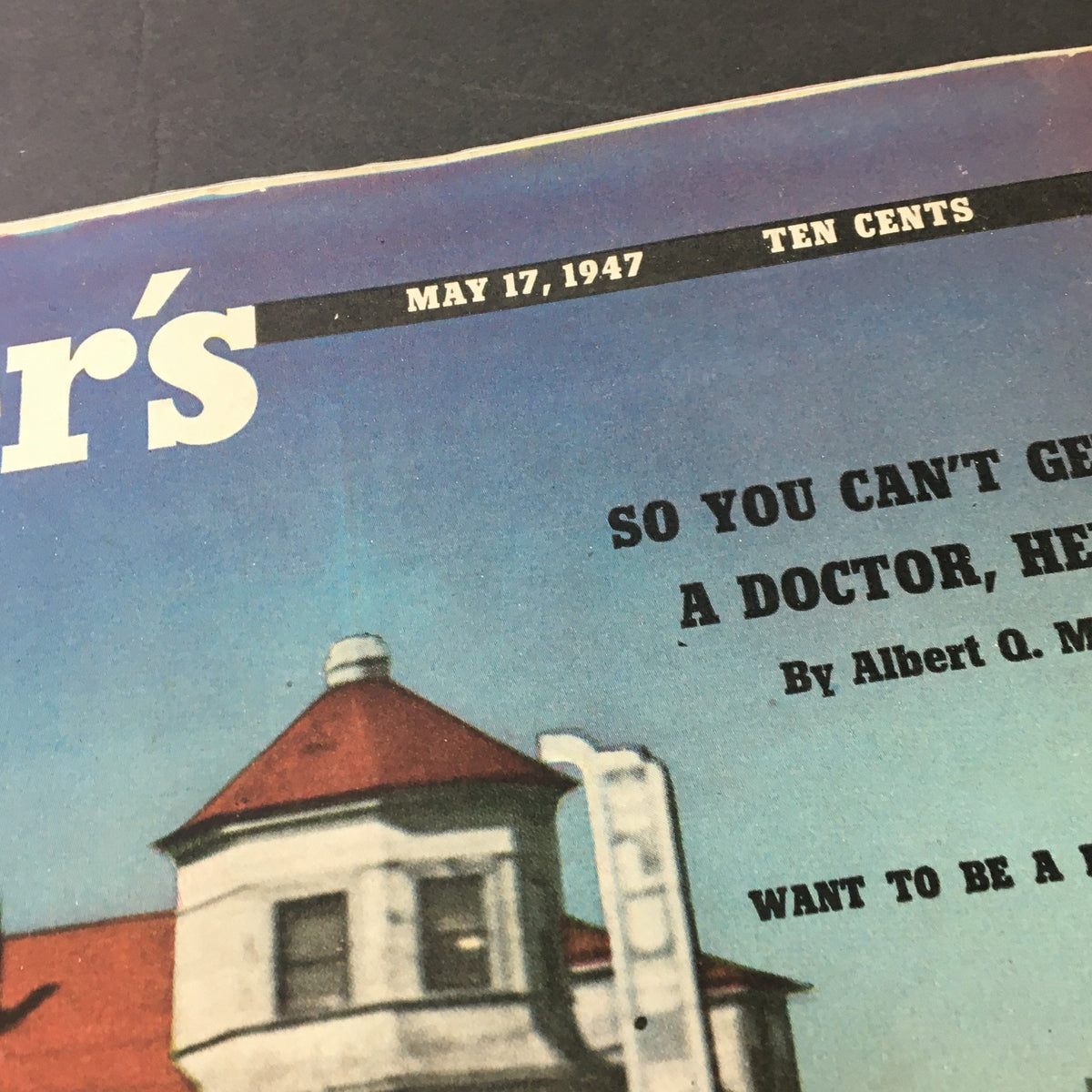 Close-up of the title section from VTG Collier's Magazine May 17 1947, showcasing the date and headline promoting 'So You Can't Get a Doctor, Hey?,' a great piece for vintage magazine enthusiasts.