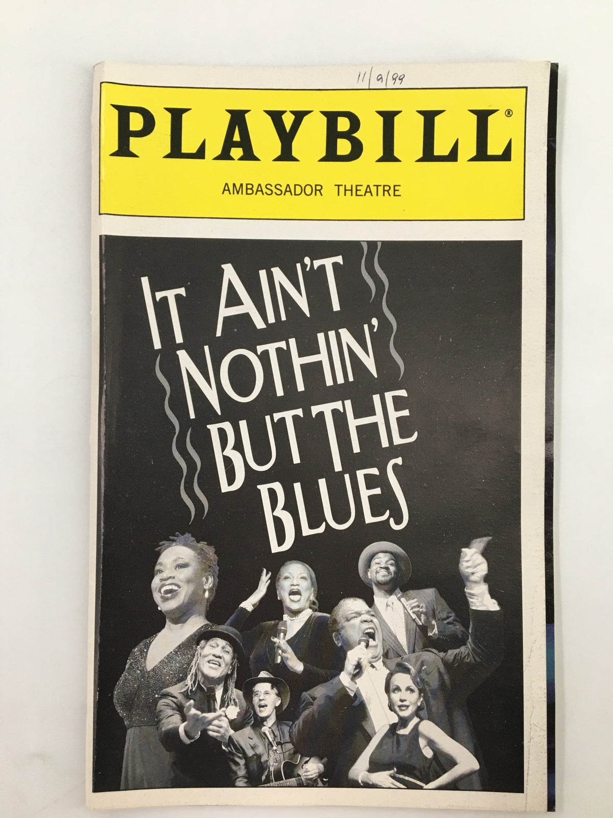 1999 Playbill from Ambassador Theatre for the show 'It Ain't Nothin' But The Blues' featuring black and white images of the cast.