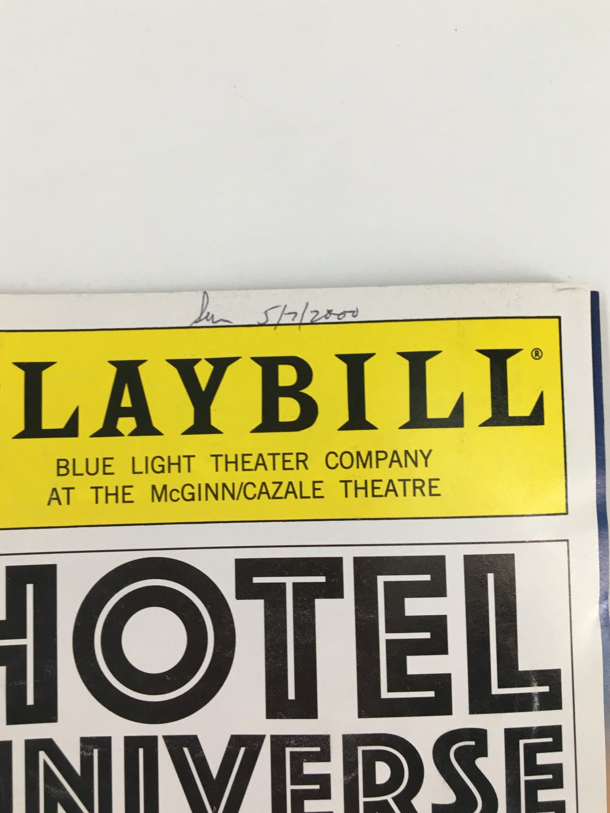 2000 Playbill The McGinn/Cazale Theatre featuring 'Hotel Universe', highlighting a handwritten date on the cover, indicating it's from May 2000.