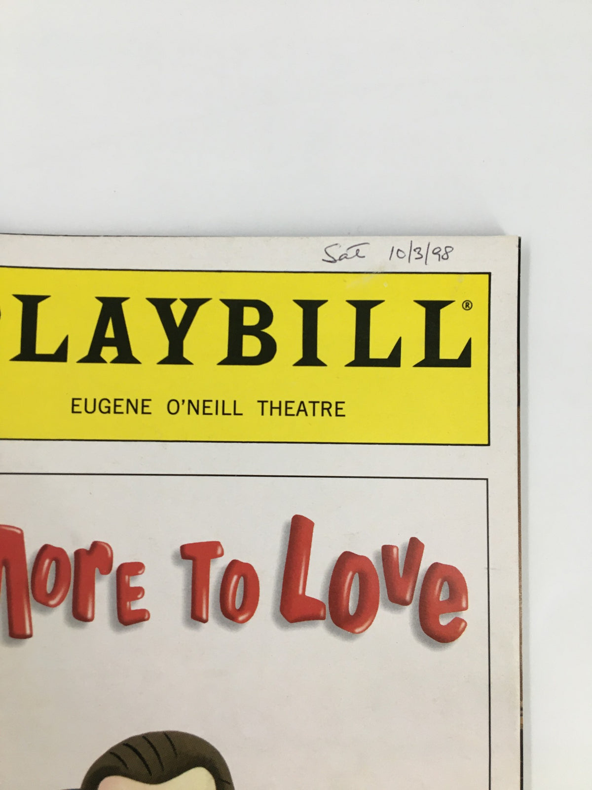 1998 Playbill Eugene O'Neill Theatre cover featuring 'More To Love', highlighting the show title and date of October 3, 1998.