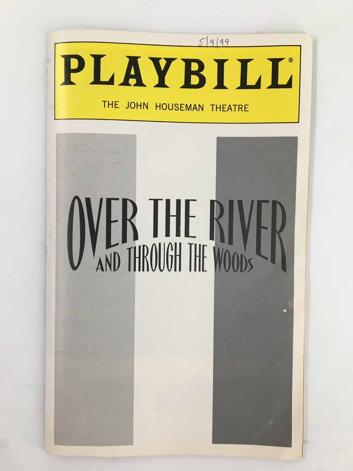 Front cover of the 1999 Playbill for Over the River and Through the Woods at the John Houseman Theatre, featuring bold typography and a vintage design.