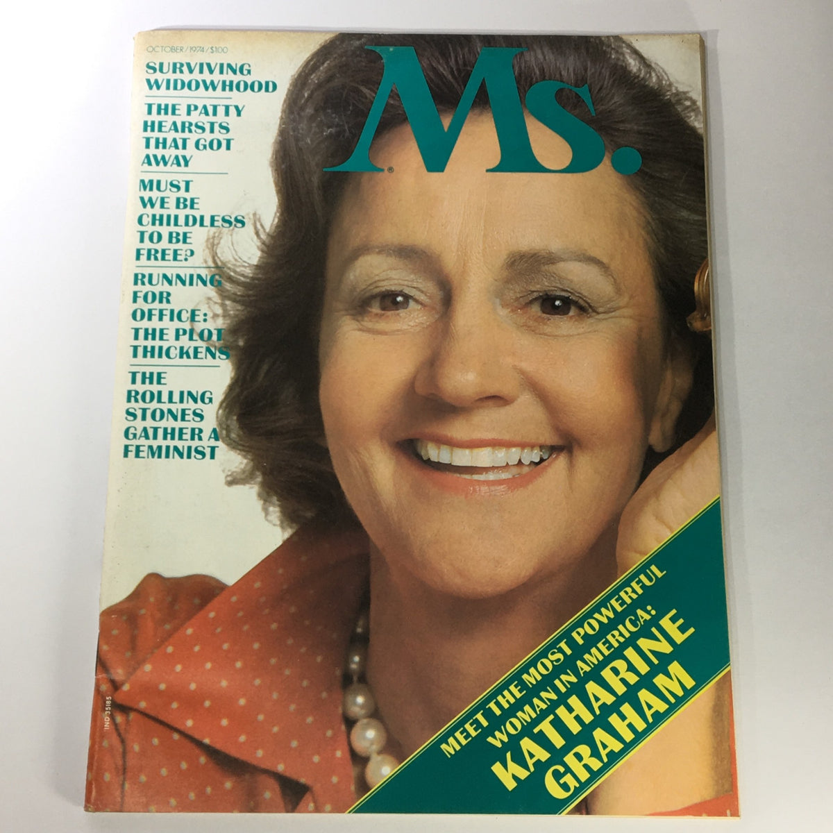 Cover of VTG Ms. Magazine October 1974 featuring Katharine Graham, highlighting themes such as powerful women in America. The cover displays a portrait of Graham with text emphasizing her significance and various topics covered in the issue.