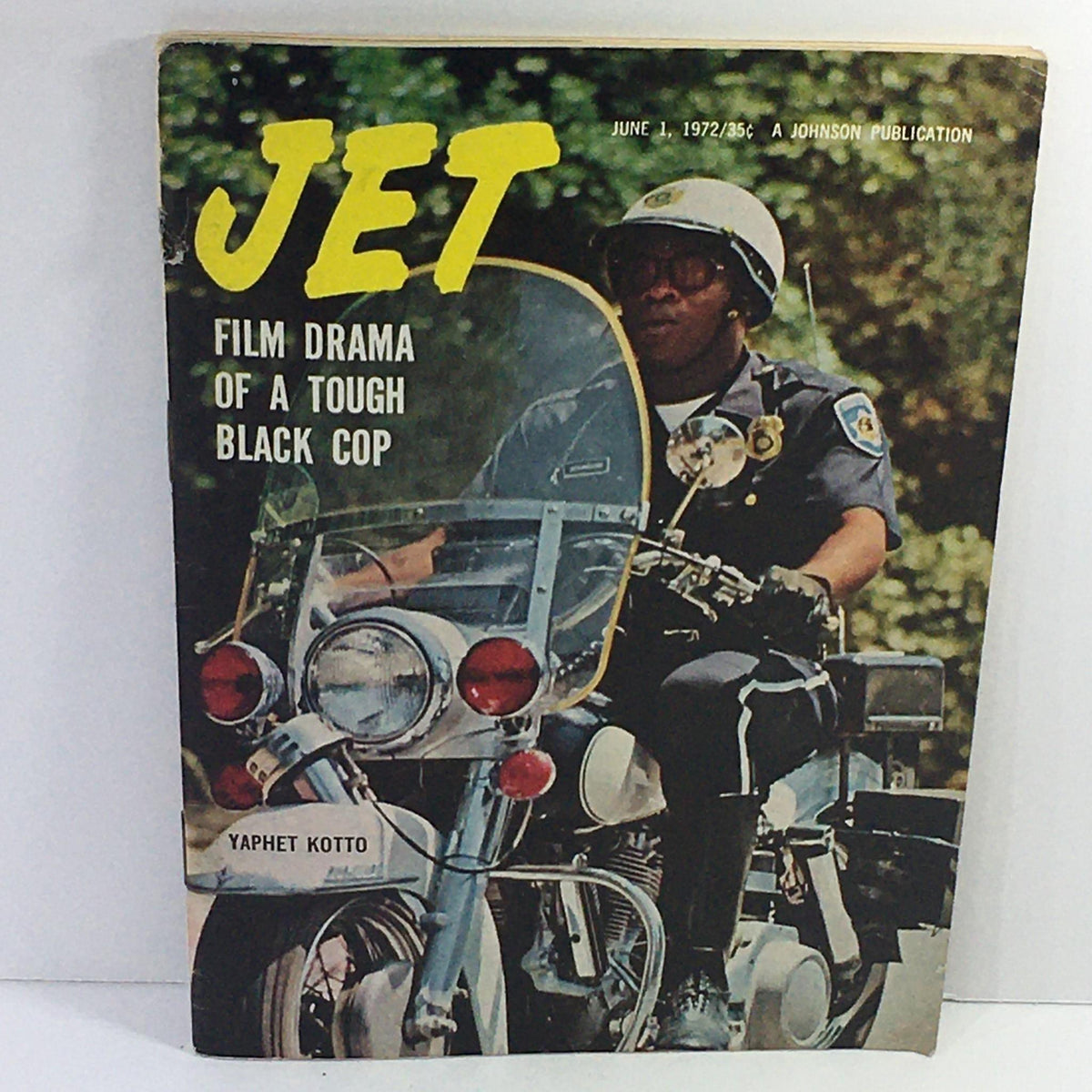 Cover of Jet Magazine dated June 1, 1972, featuring the title 'Film Drama Of A Tough Black Cop' with an image of a Black police officer on a motorcycle, highlighting Yaphet Kotto.