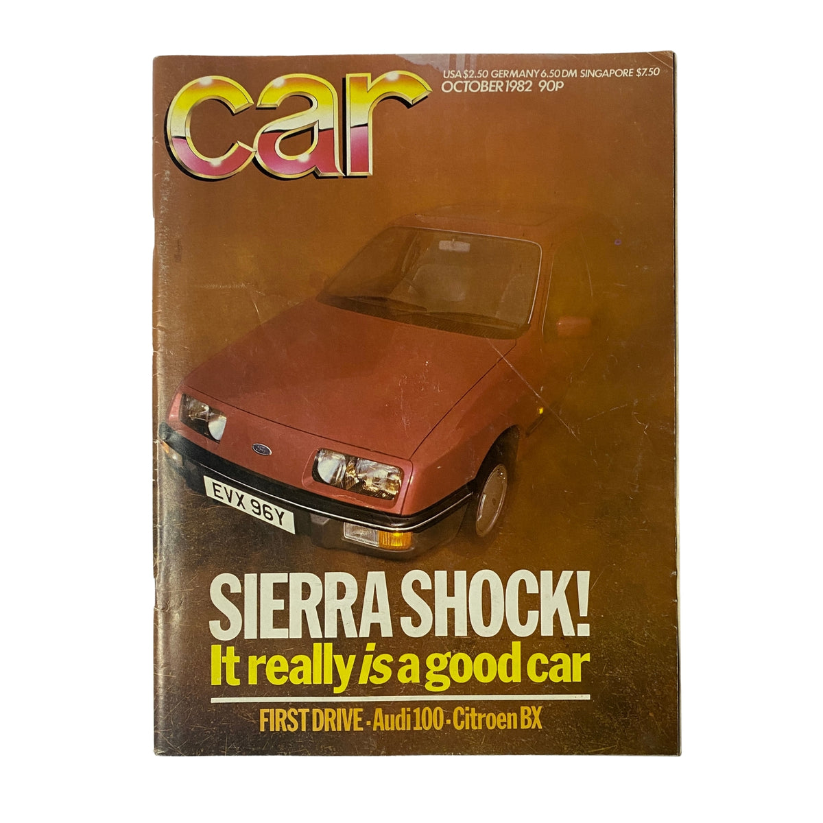 Cover of Car Magazine UK Import October 1982, featuring the title 'Sierra Shock! It really is a good car' with a Ford Sierra and articles on Audi 100 and Citroën BX.