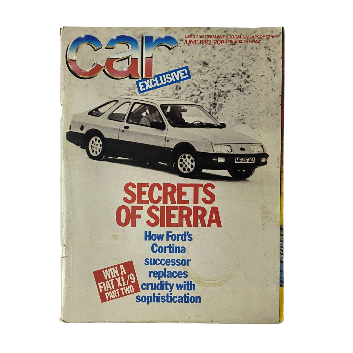 June 1982 Car Magazine UK Import cover featuring 'Secrets of Sierra' with a Ford Sierra on the front, highlighting how Ford's Cortina successor replaces it with modern sophistication.