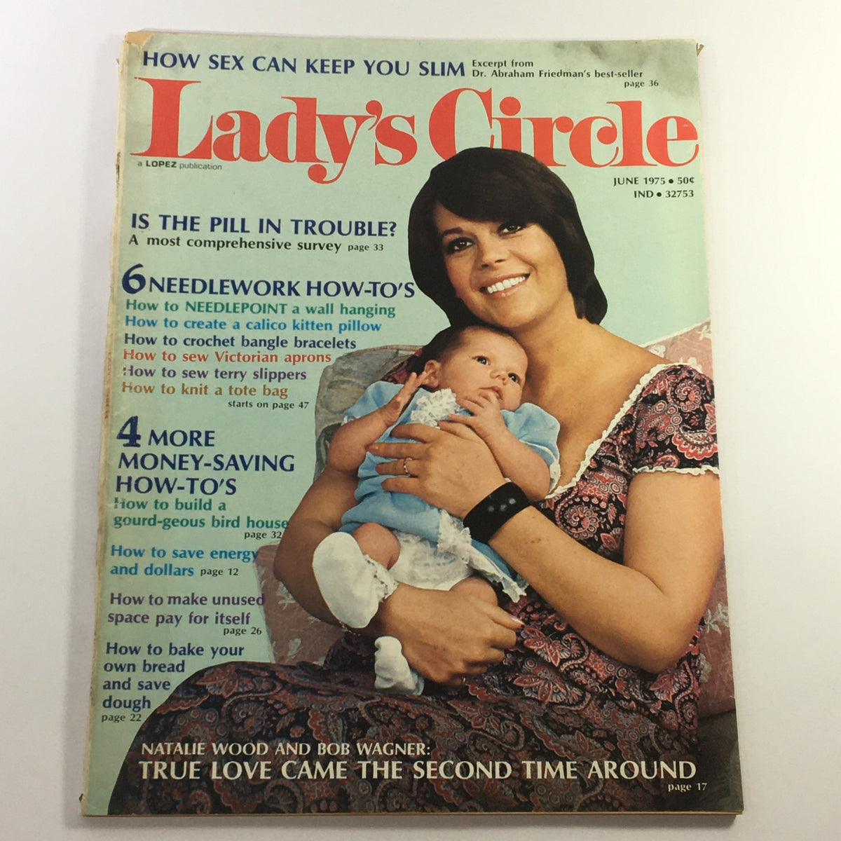 Cover of VTG Lady's Circle Magazine June 1975 featuring Natalie Wood and Robert Wagner holding a baby, illustrating classic 1970s culture.