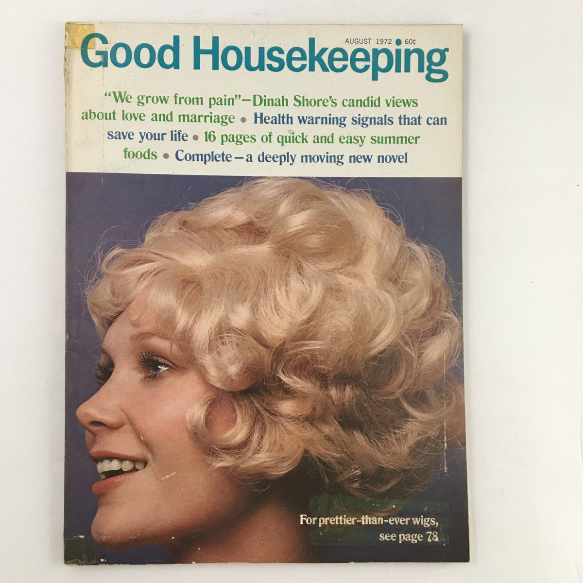 Cover of Good Housekeeping Magazine August 1972 featuring Dinah Shore's views about love and marriage, showcasing a woman with curly blonde hair and a candid expression. The magazine highlights health tips, summer recipes, and includes an intriguing novel.