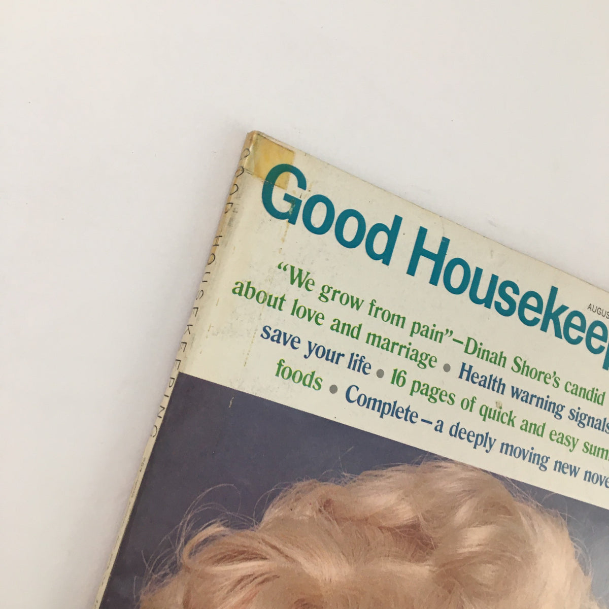 Cover of Good Housekeeping Magazine from August 1972 featuring Dinah Shore's views about love and marriage, including highlights on health and wellness.