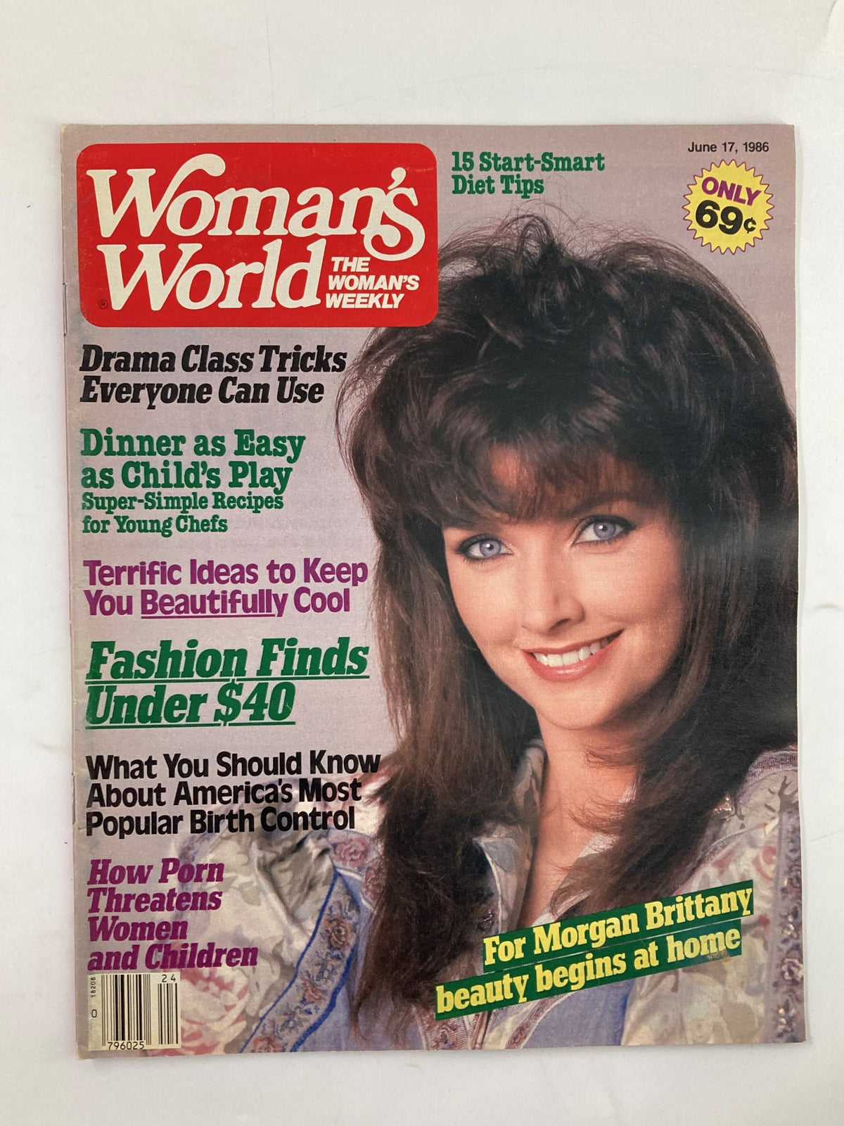 Cover of Woman's World Magazine June 17, 1986 featuring Morgan Brittany with headlines about fashion, diet tips, and beauty advice.