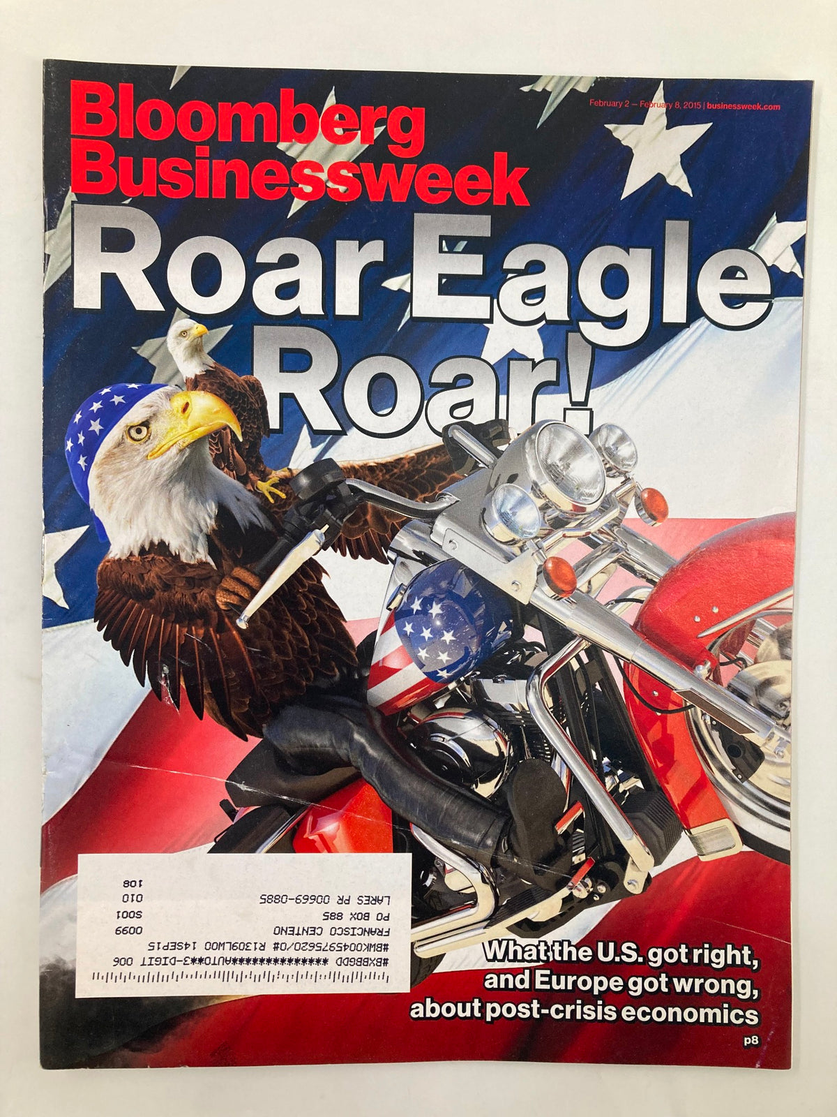 Cover of Bloomberg Businessweek Magazine February 2, 2015 featuring a bold design with an eagle riding a motorcycle in front of an American flag. The headline reads 'Roar Eagle Roar!' with a subtitle discussing what the U.S. got right and Europe got wrong about post-crisis economics.