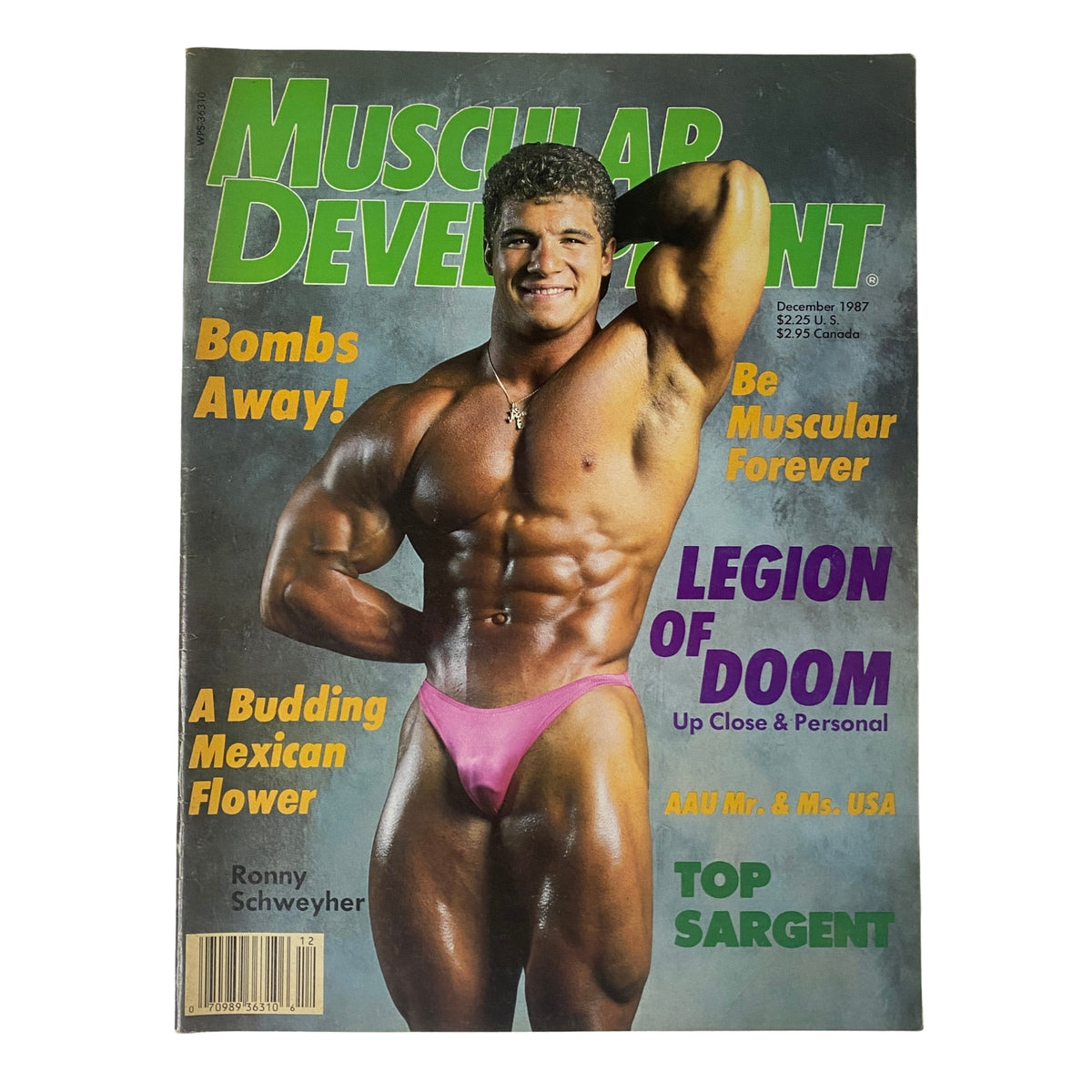 Muscular Development Magazine December 1987 featuring Ronny Schweyher on the cover with highlights like 'Bombs Away', 'Be Muscular Forever', and 'Legion of Doom' at the forefront. Quality condition, showcasing the bodybuilding culture of the late 1980s.