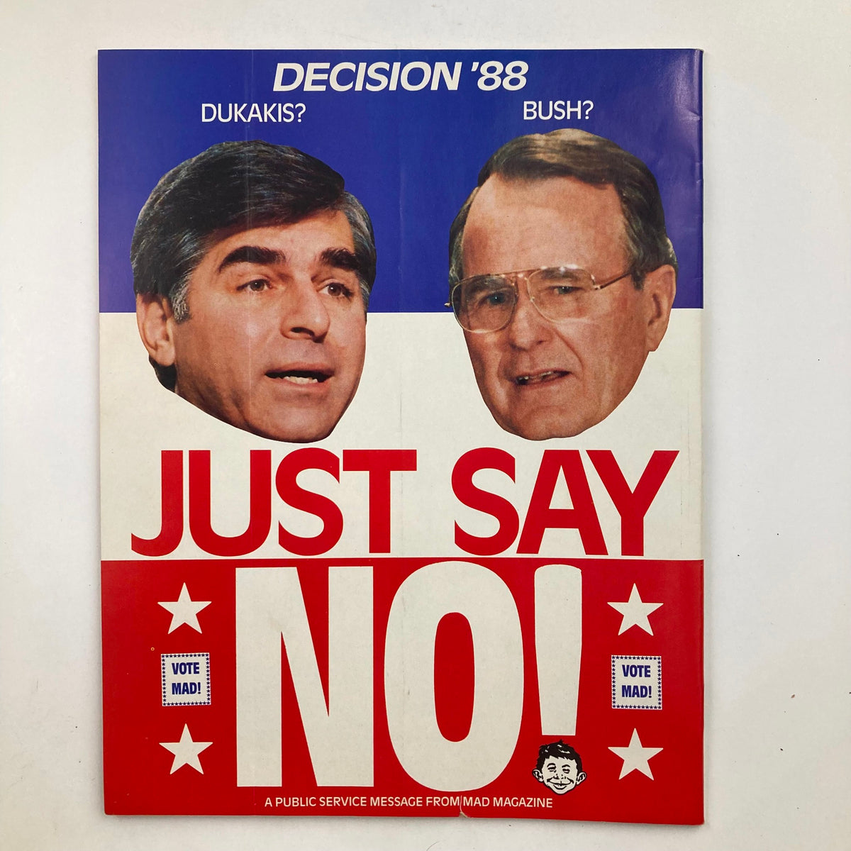 Promotional page from Mad Magazine with a political theme, urging readers to 'Just Say No!' in the context of the 1988 election featuring Dukakis and Bush.