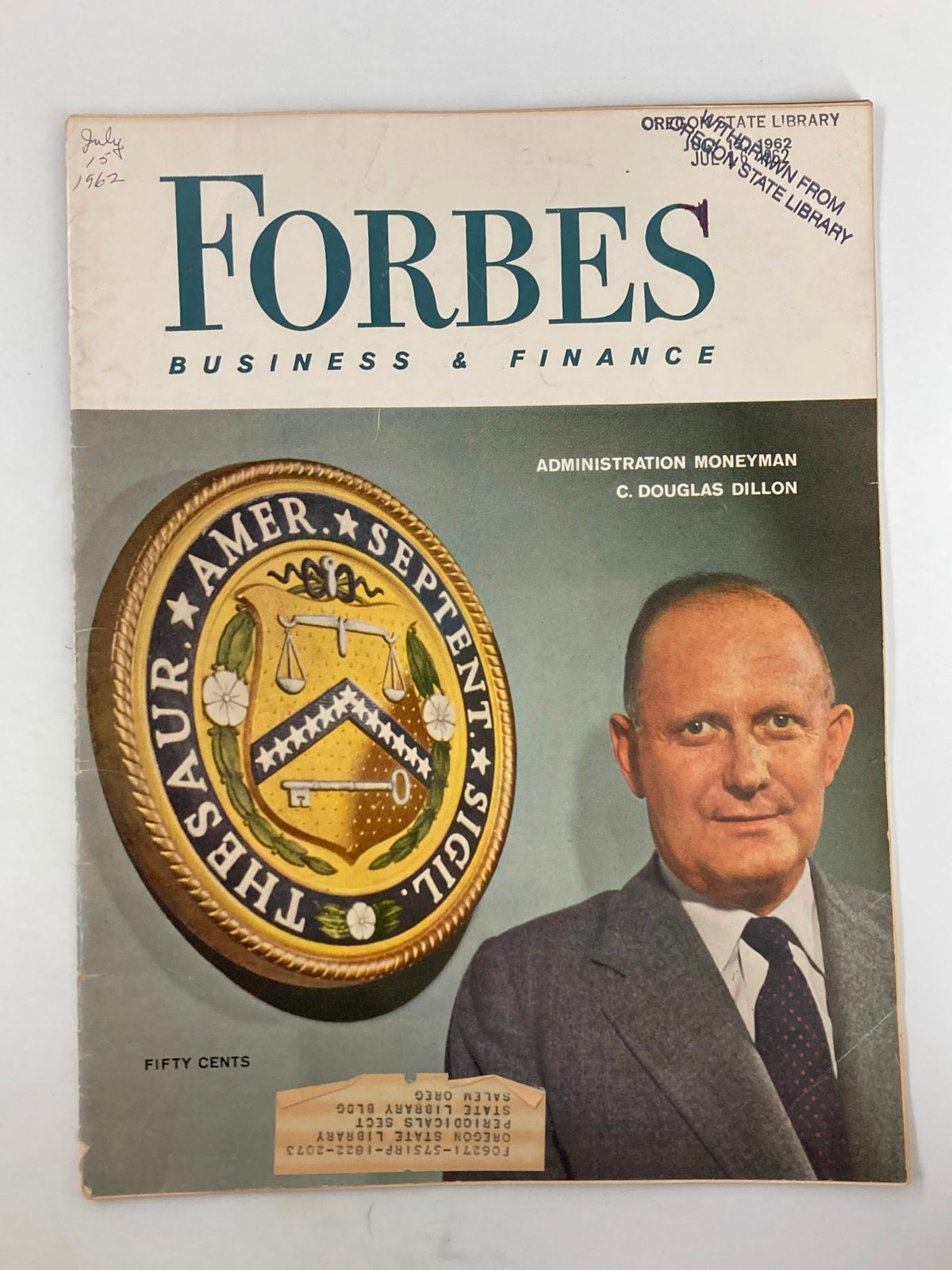 Cover of VTG Forbes Magazine July 15 1962 featuring Administration Moneyman C. Douglas Dillon, showcasing a vintage design and historical significance.