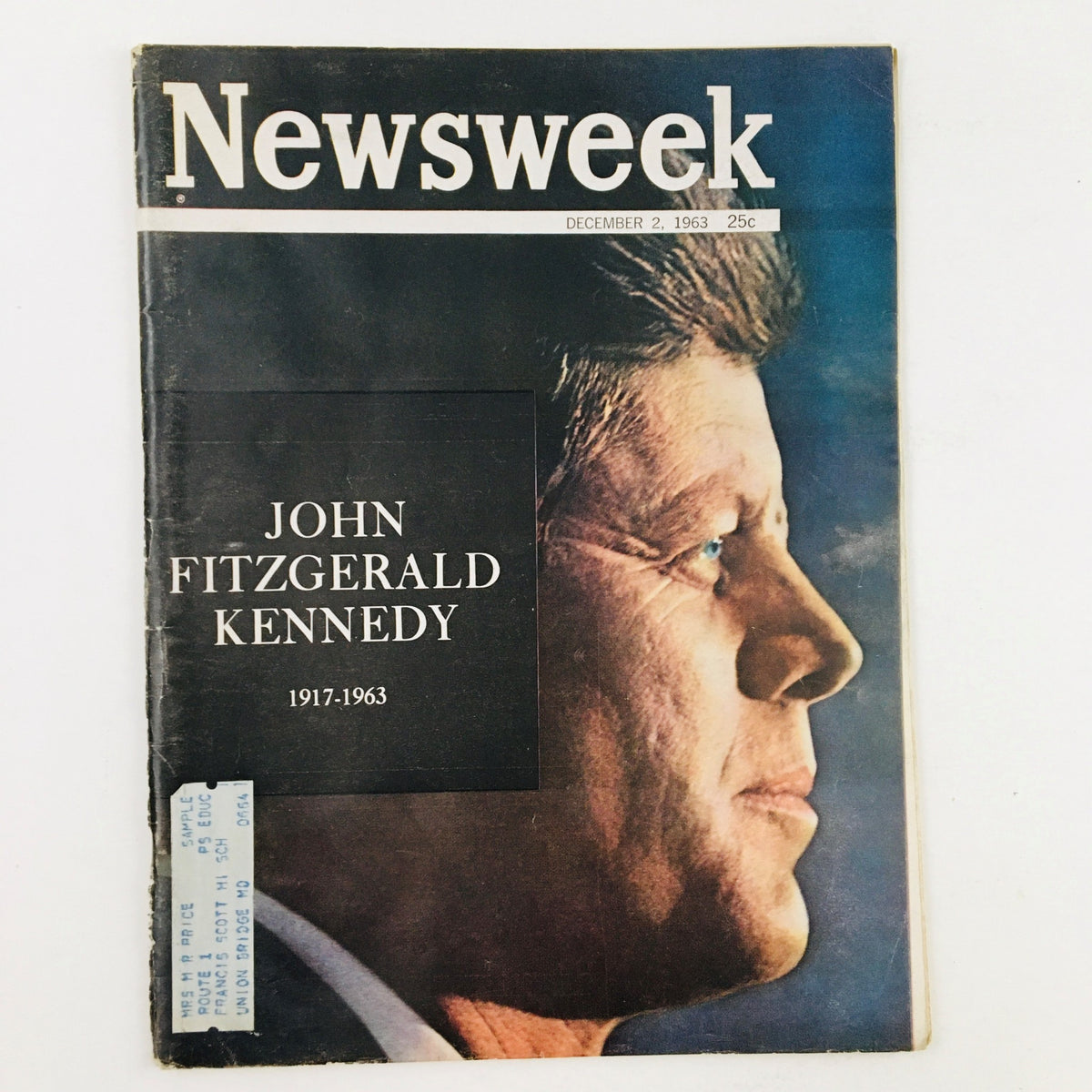 Cover of Newsweek Magazine from December 2, 1963, featuring an image of John Fitzgerald Kennedy, 1917-1963. The magazine highlights a tribute to the 35th President of the United States.