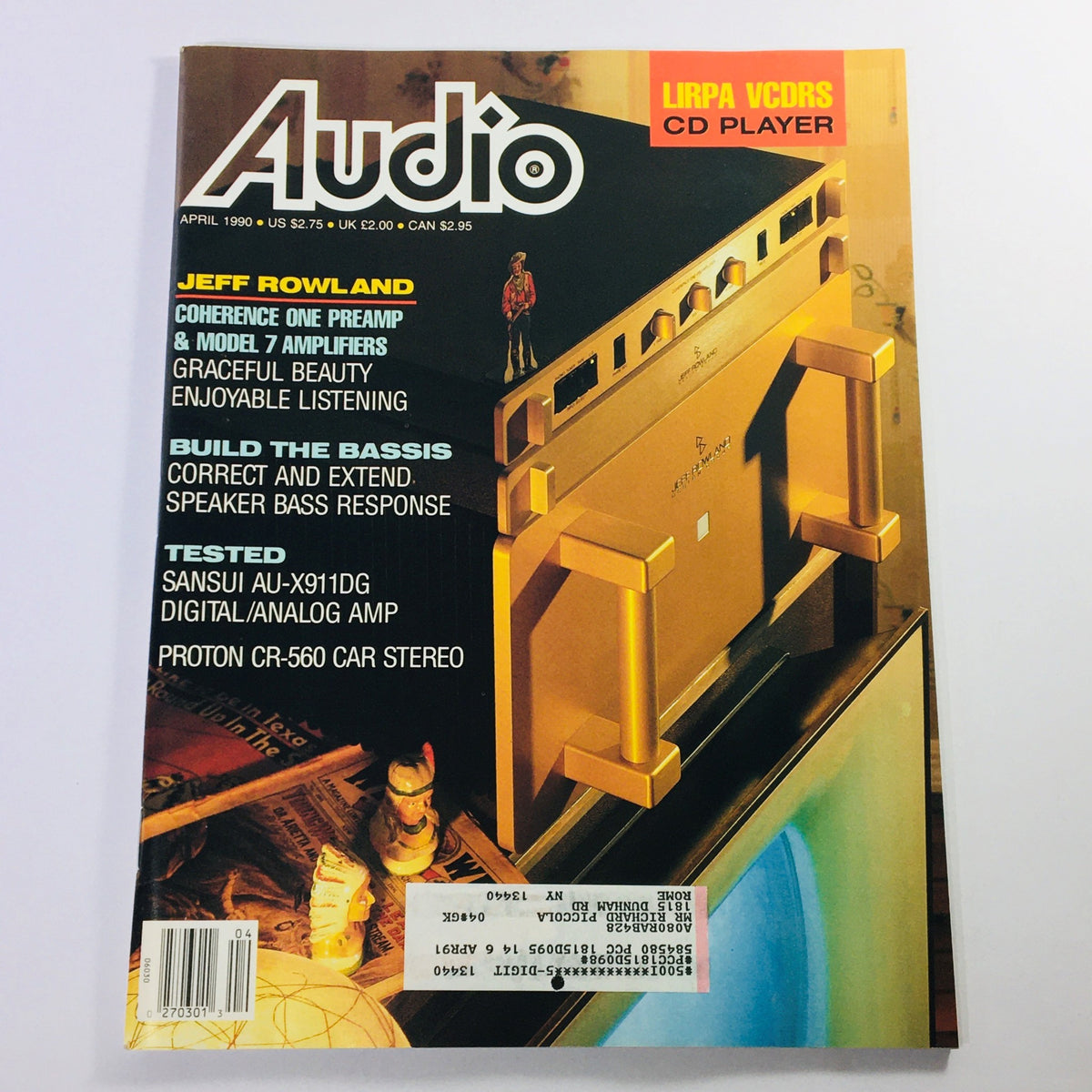 Audio Magazine April 1990 cover featuring Jeff Rowland Coherence One Preamp and Model 7 Amplifiers, with highlights on audio equipment reviews and vintage technology.