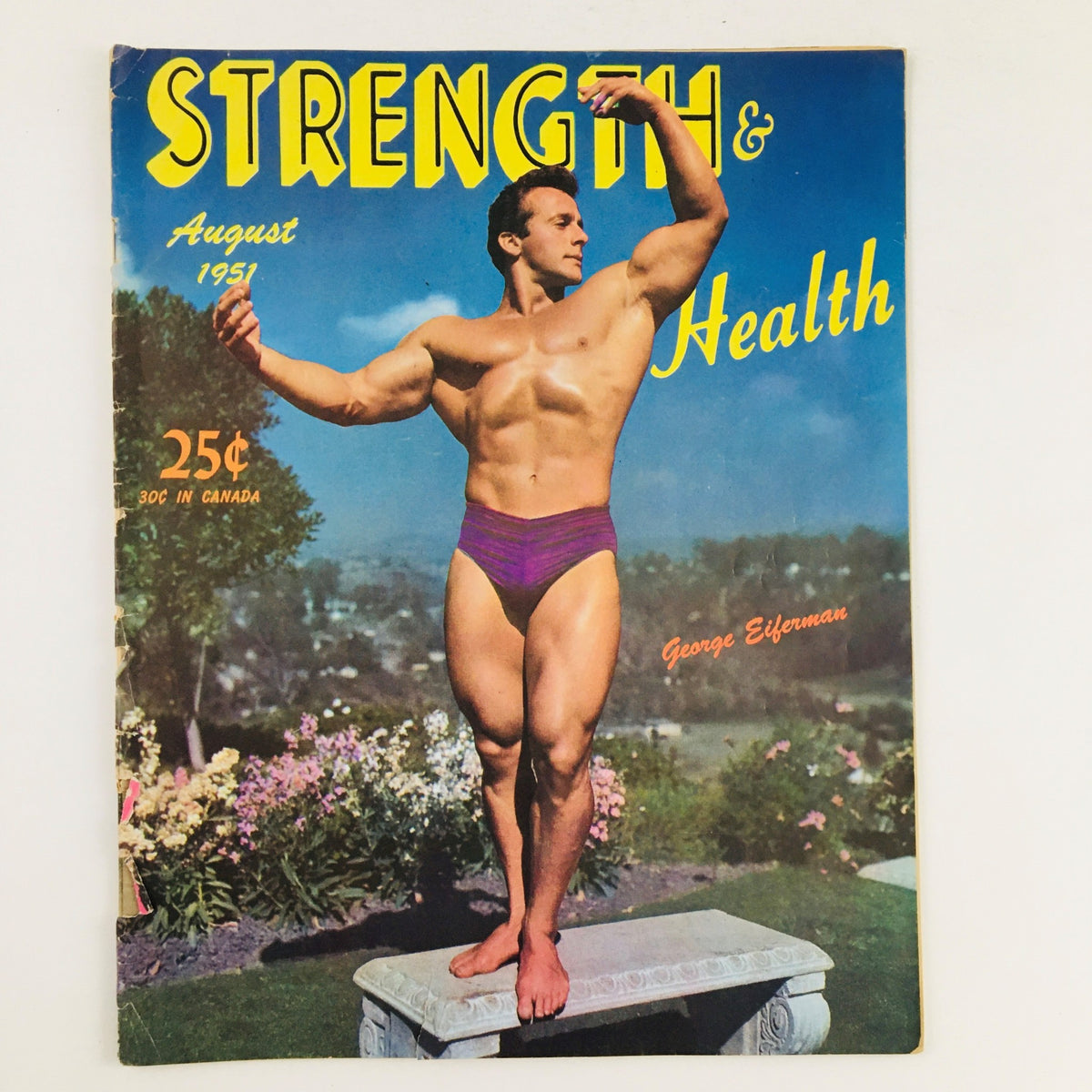 Cover of Strength & Health Magazine August 1951 featuring George Eiferman, an iconic bodybuilder posing outdoors, showcasing vintage bodybuilding culture.