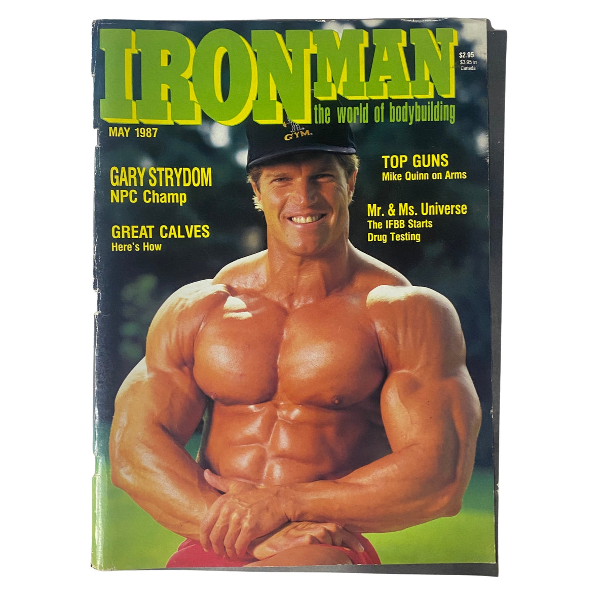 IronMan Magazine cover from May 1987 featuring Gary Strydom, NPC Champion. The cover showcases Strydom's impressive physique, highlighting the golden era of bodybuilding with the title ‘IronMan: The World of Bodybuilding’ prominently displayed.