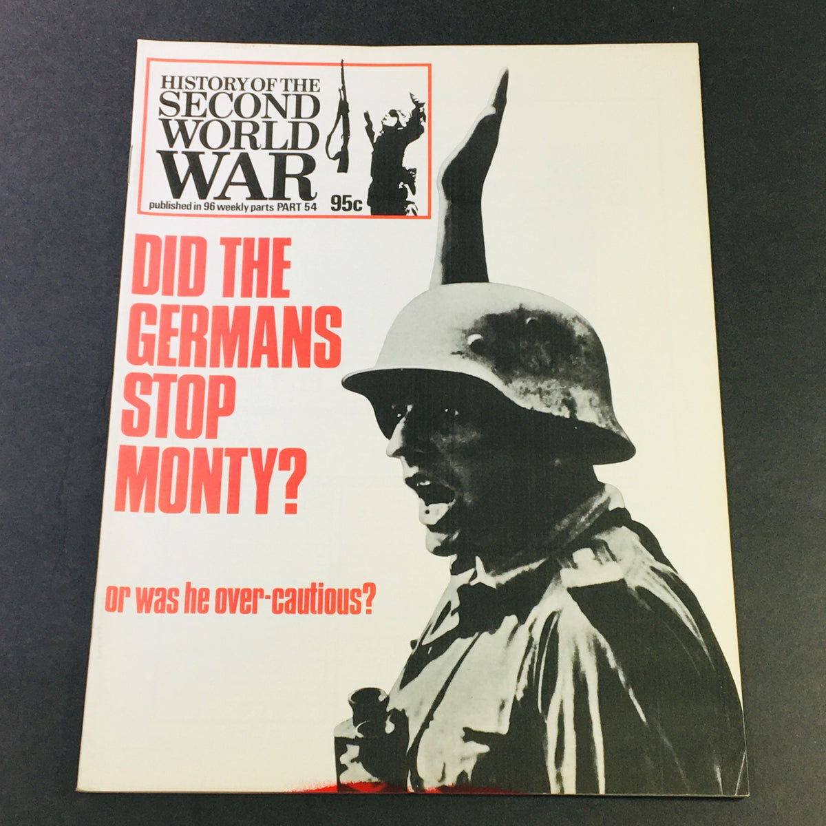 Cover of the vintage magazine 'History of the Second World War Part 54 - Retreat to the Cassino', featuring a German soldier and the question, 'Did the Germans stop Monty? or was he over-cautious?'. This 1974 publication showcases pivotal moments from WWII.