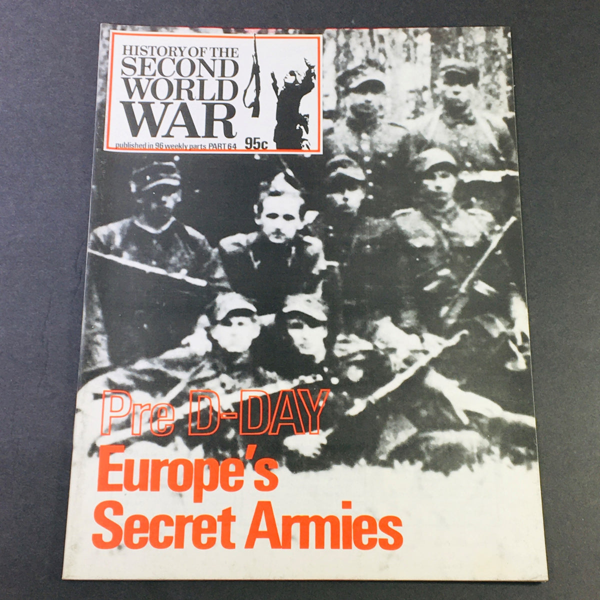 VTG History of the Second World War Part 64, 1974 - Shaping the D-Day Plans cover featuring a historical illustration of Pre D-Day Europe’s Secret Armies.