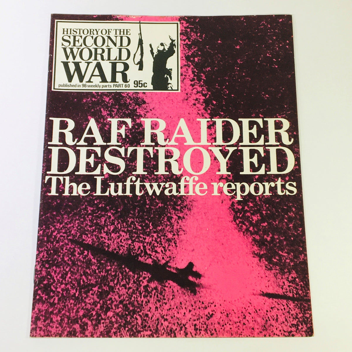 Vintage magazine cover of 'VTG History of the Second World War Part 60 1974 - The Fate of Stirling BK-712'. Features bold white text stating 'RAF RAIDER DESTROYED The Luftwaffe reports' against a colorful pink backdrop, highlighting its collectible nature.