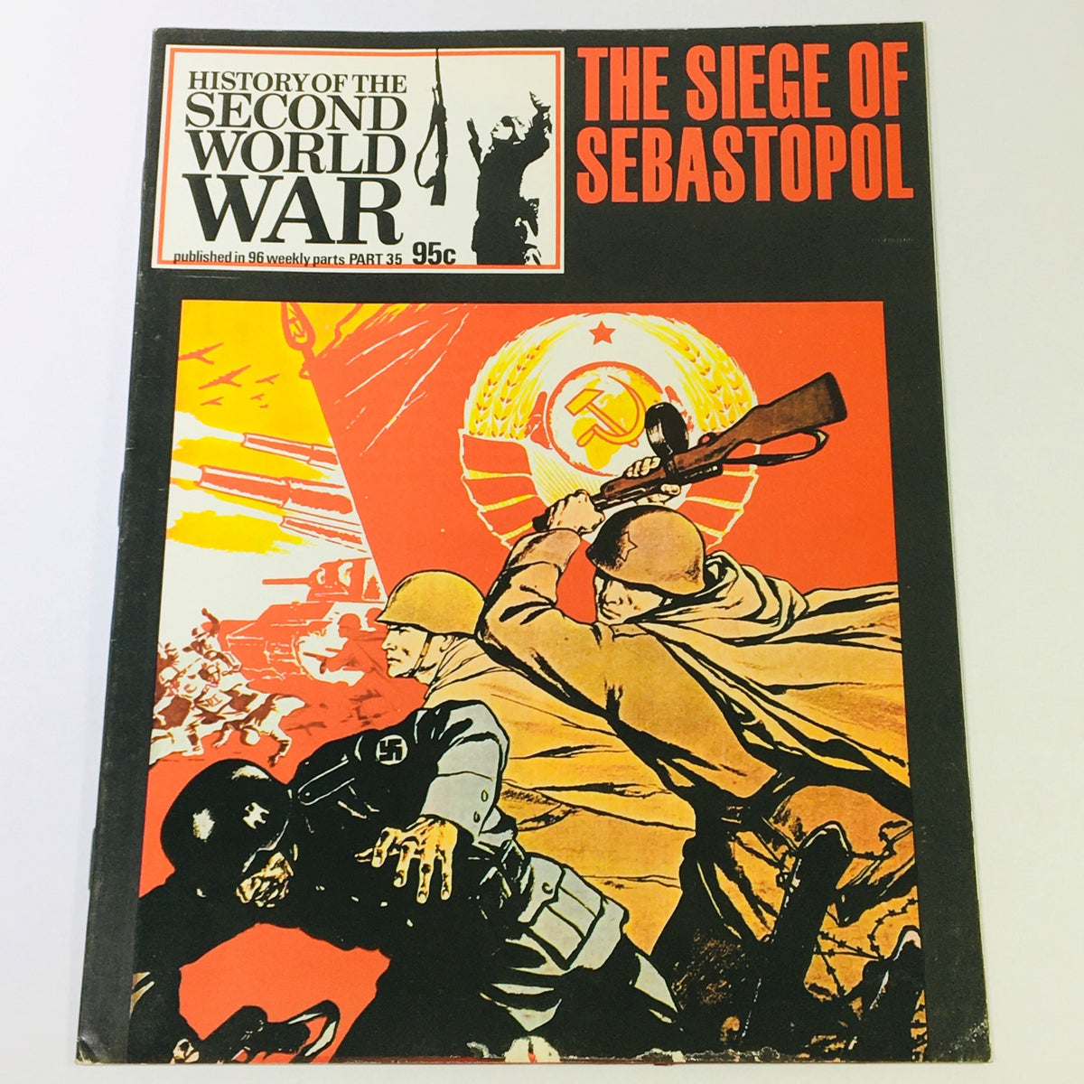 Vintage magazine cover of 'History of the Second World War Part 35 - The Siege of Sebastopol' featuring dramatic wartime imagery and historical themes.