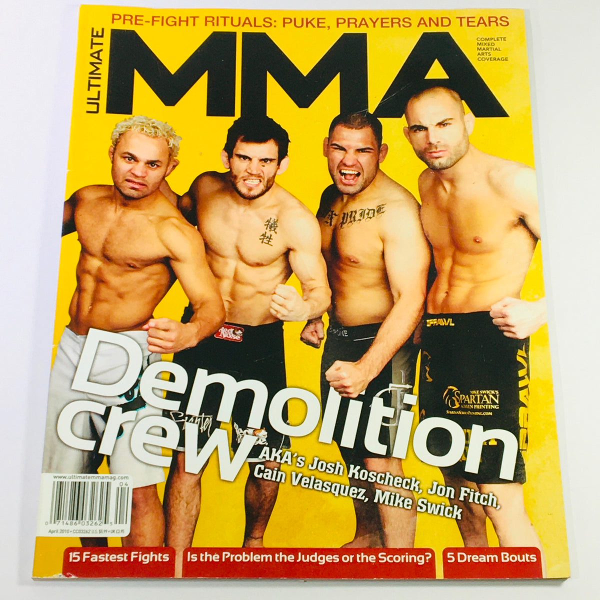 Ultimate MMA Magazine April 2010 cover featuring Josh Koscheck, Jon Fitch, Cain Velasquez, and Mike Swick, highlighting the 'Demolition Crew' and offering insights into MMA pre-fight rituals and notable matches.