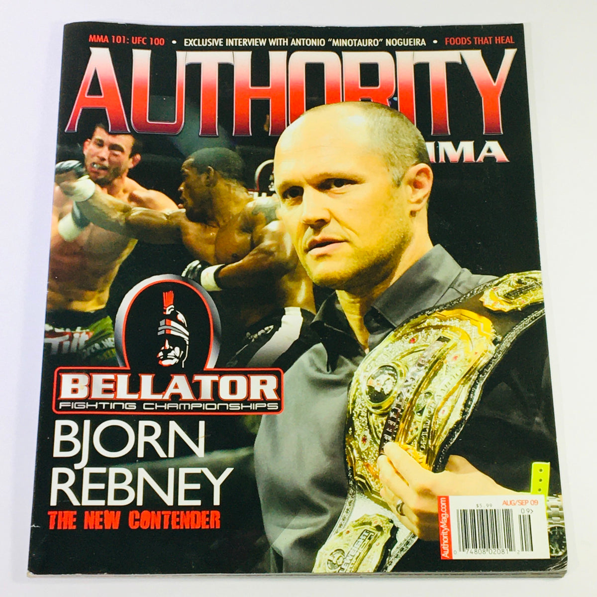 Authority MMA Magazine August September 2009 featuring Antonio Noguiera and Bjorn Rebney on the cover, showcasing mixed martial arts history.