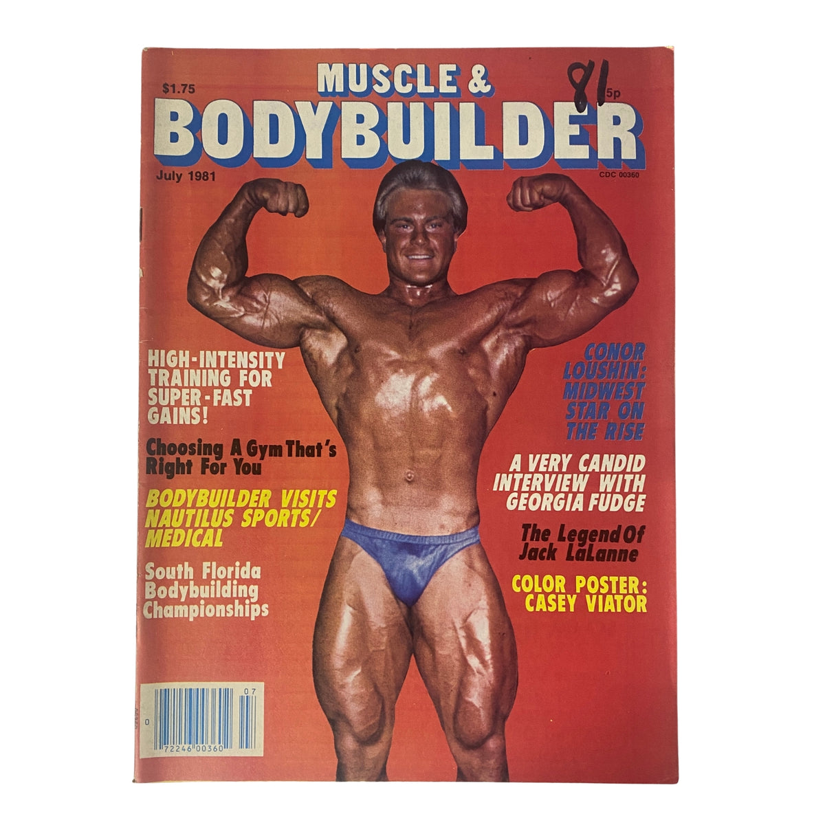 Cover of Muscle & Bodybuilder Magazine July 1981 featuring bodybuilder Casey Viator in a classic pose. The magazine includes articles on high-intensity training, bodybuilding competitions, and expert advice for fitness enthusiasts.