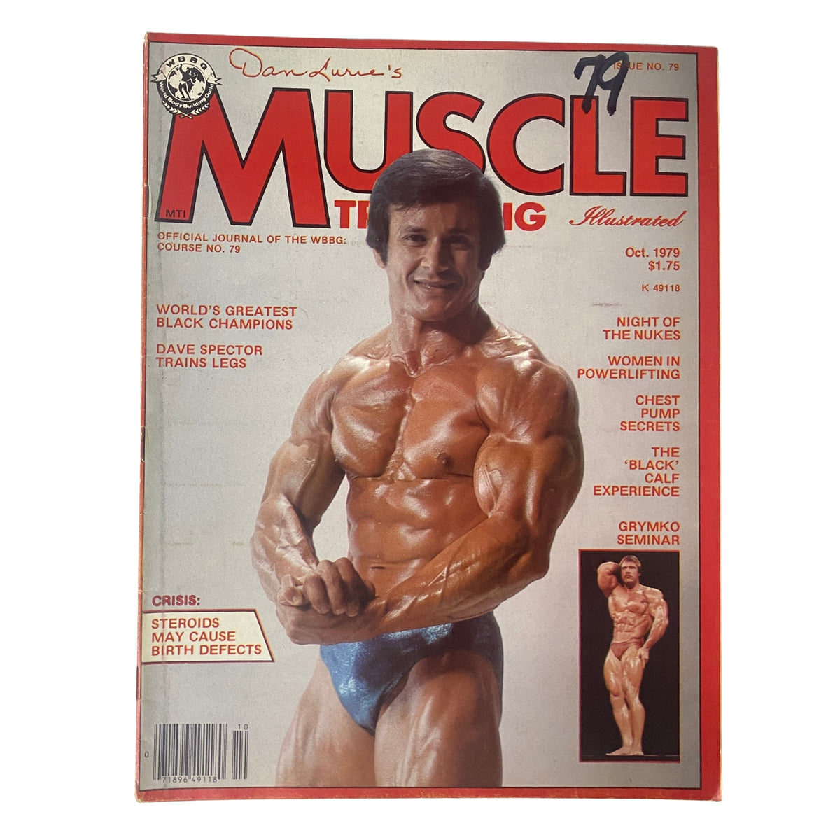 Cover of Muscle Training Illustrated, October 1979, Issue No. 79 featuring Anibal Lopez. The magazine showcases a muscular male model, highlighting key articles such as 'Night of the Nukes' and 'The Black Calf Experience'. This collectible issue is a part of bodybuilding history.