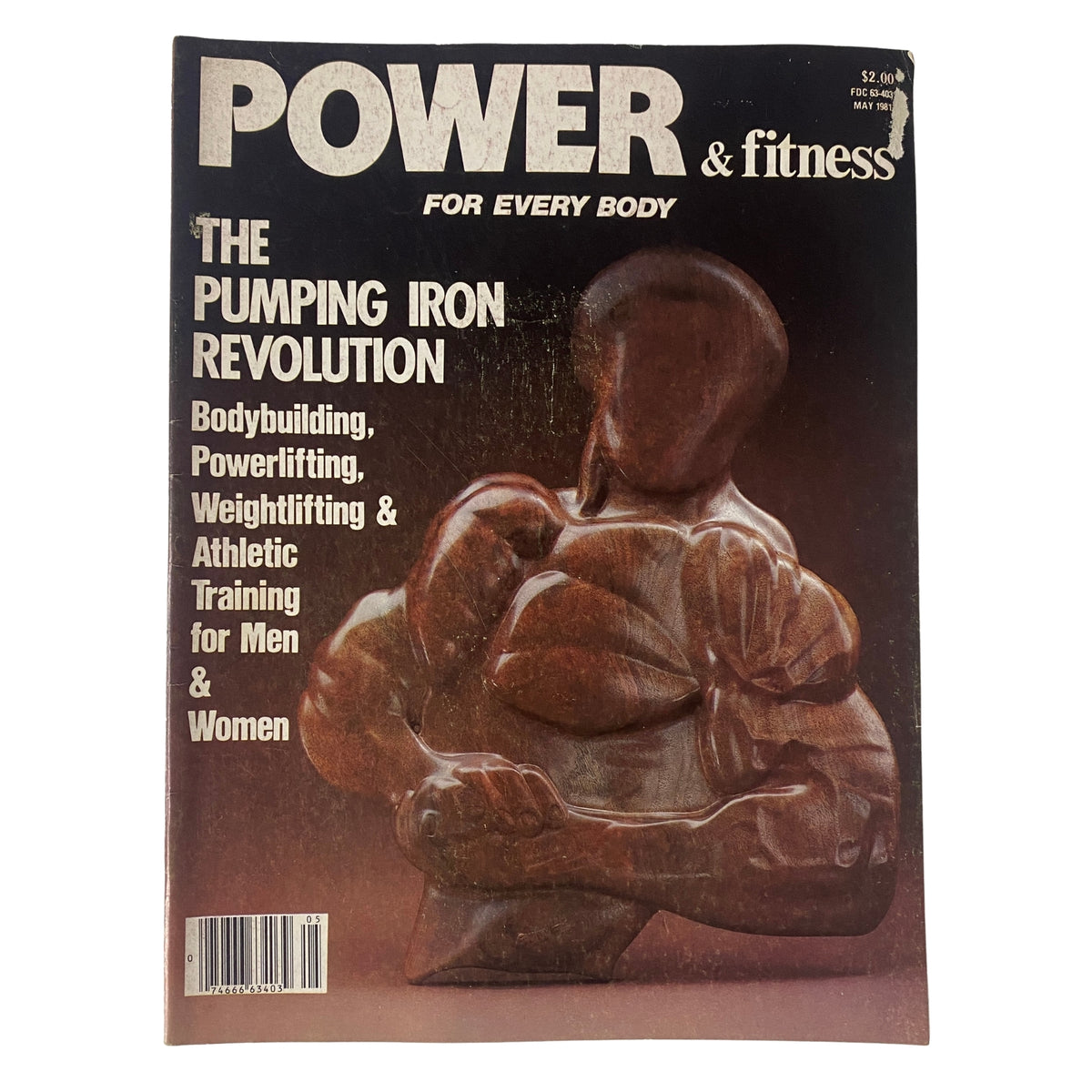Cover of Power & Fitness for Everybody May 1981 Vol 1 No. 2 featuring 'The Ego' with a striking sculpture, highlighting bodybuilding, powerlifting, and athletic training for men and women.
