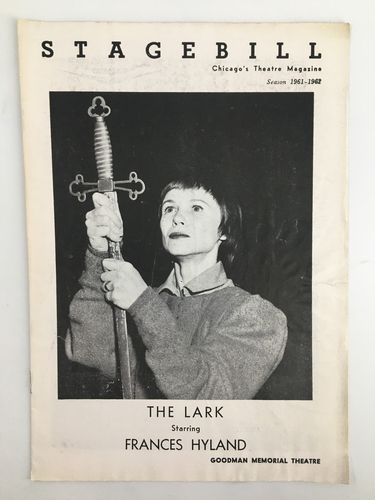 1961 Stagebill for The Lark at Goodman Memorial Theatre featuring Frances Hyland on the cover, showcasing a black and white image of a woman holding a sword.