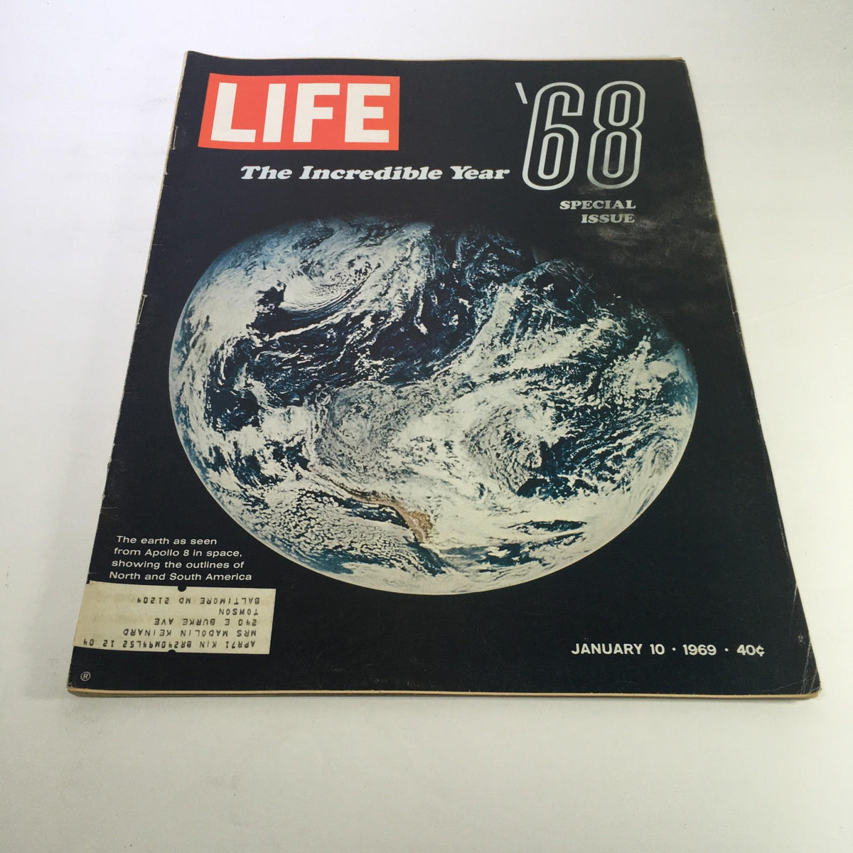 Cover of Life Magazine: January 10, 1969 - The Incredible Year of 1968 Special Issue, featuring an image of Earth from space, highlighting significant events of 1968 such as political turmoil and cultural shifts.