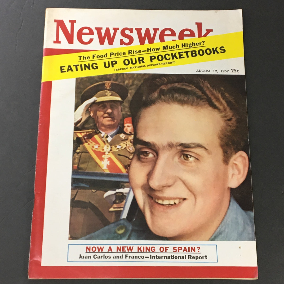 Newsweek Magazine August 12 1957 King of Spain Juan Carlos and Franco