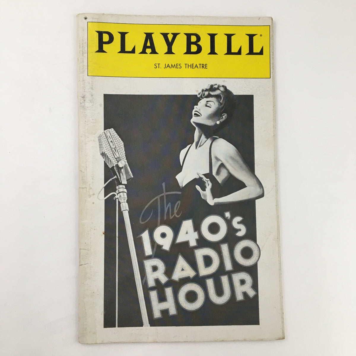 Front cover of the 1979 Playbill for The 1940s Radio Hour at the St. James Theatre featuring a vintage design and a microphone image.
