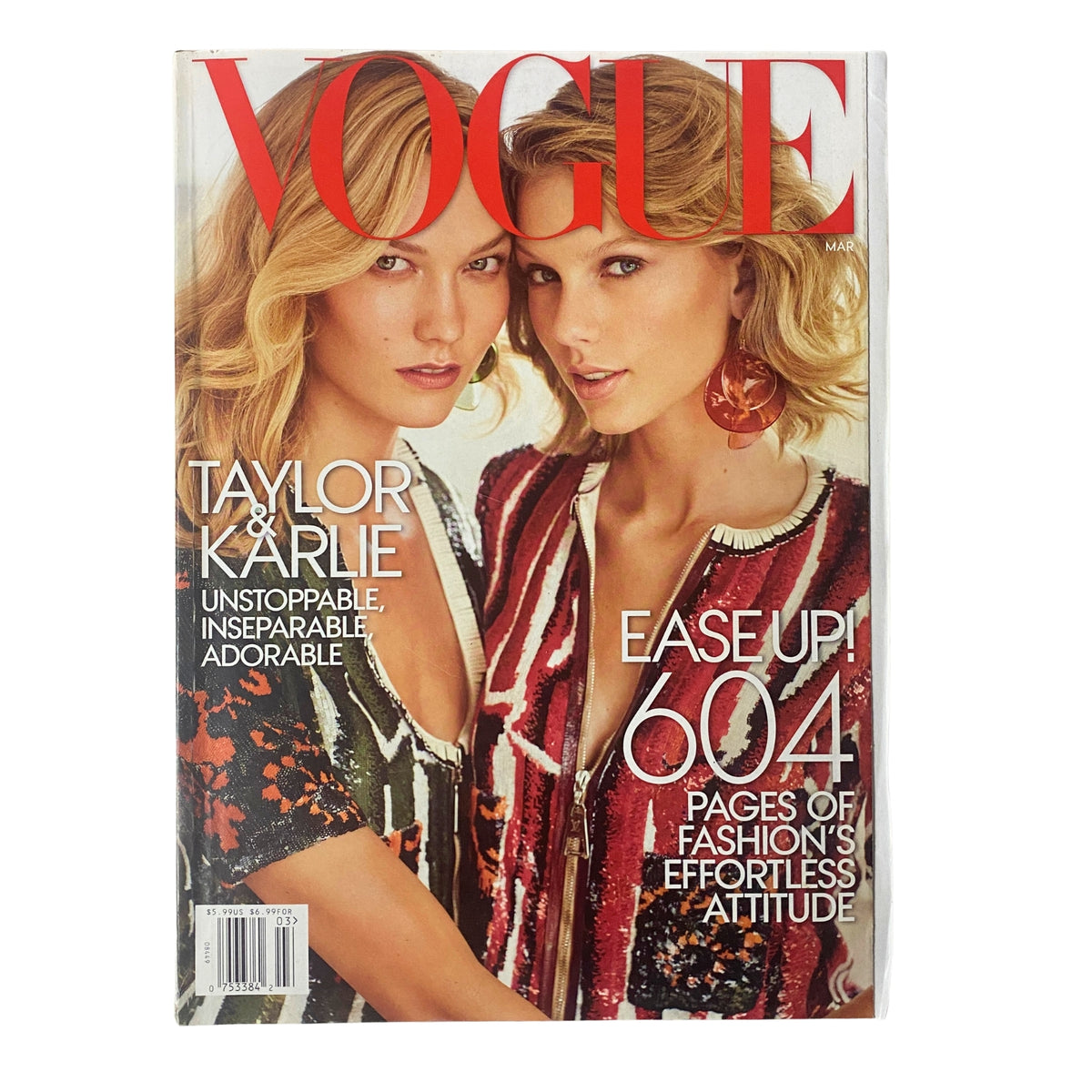 Vogue Magazine March 2015 featuring Taylor Swift and Karlie Kloss on the cover, highlighting their friendship with the text 'UNSTOPPABLE, INSEPARABLE, ADORABLE', showcasing 604 pages of fashion.