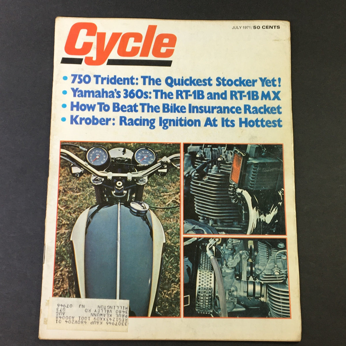 Cover of the July 1971 Cycle Magazine featuring the 750 Trident: The Quickest Stocker Yet!, Yamaha's 360s: The RT-1B and RT-1B MX, and articles on bike insurance and racing ignition. Vintage motorcycle magazine collectible.