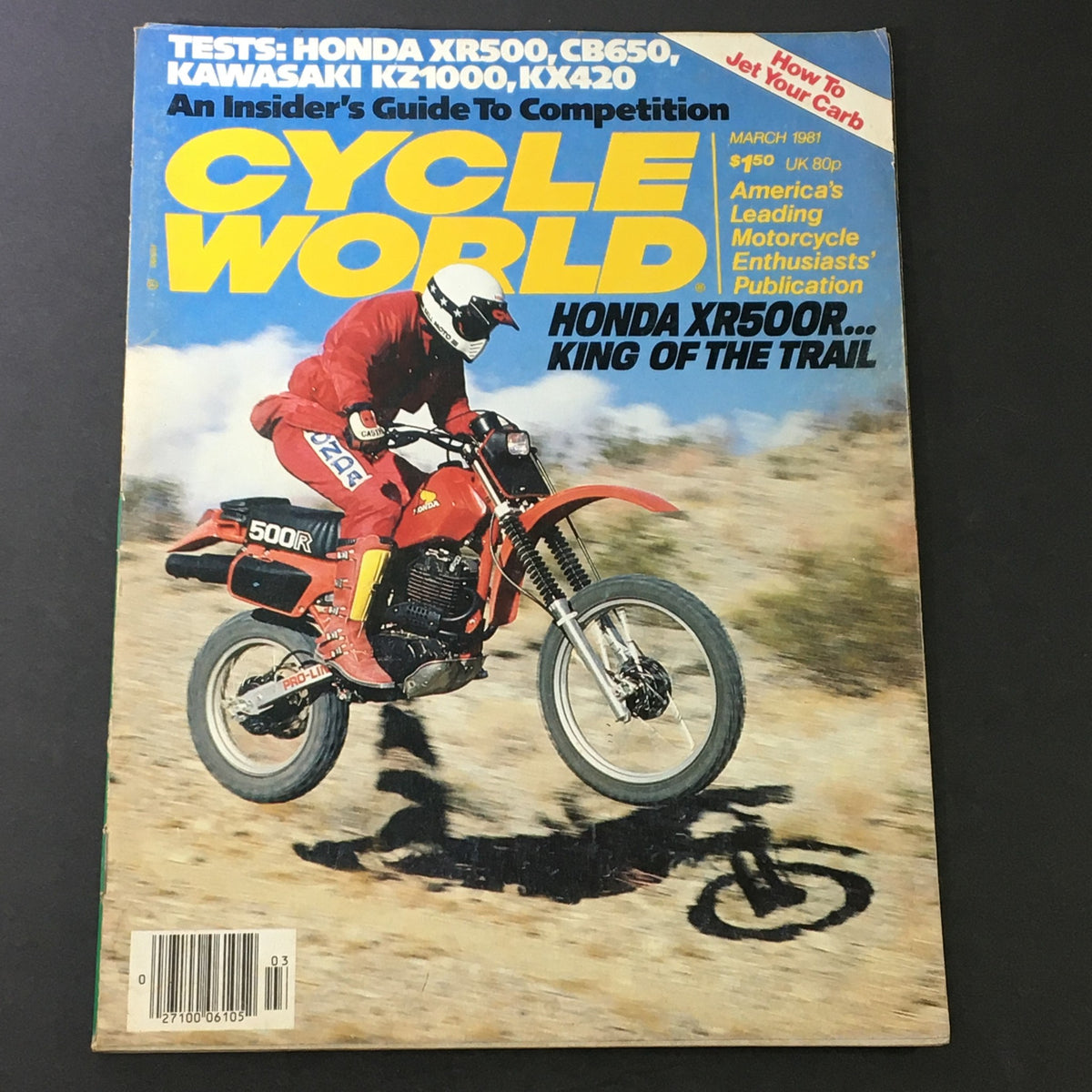 Cycle World Magazine March 1981 featuring the Honda XR500R on the cover, showcasing a rider in action on the motorcycle, highlighting key articles on the Honda XR500R, CB650, and Kawasaki KZ1000.