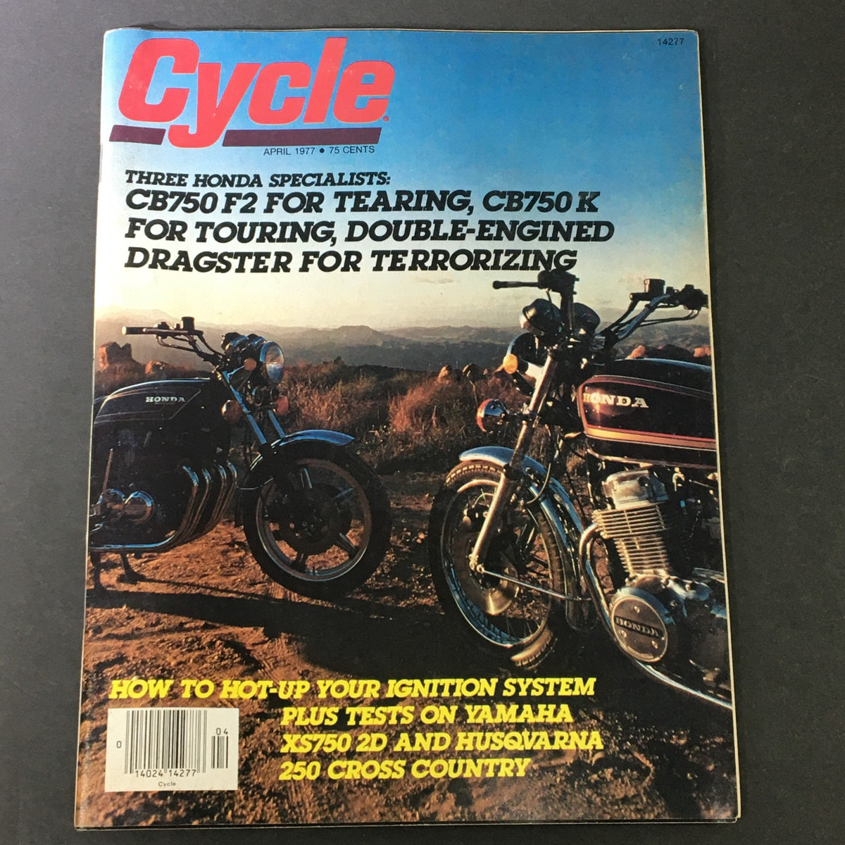 Cover of VTG Cycle Magazine April 1977 featuring Honda CB750 F2 and CB750 K motorcycles alongside Yamaha XS750 2D, showcasing motorcycle culture of the 1970s with a scenic background.