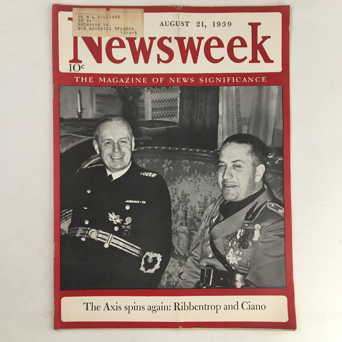 Cover of Newsweek Magazine dated August 21, 1939 featuring Joachim von Ribbentrop and Galeazzo Ciano, highlighting the theme 'The Axis spins again: Ribbentrop and Ciano'. The magazine is in good condition with an address label affixed.
