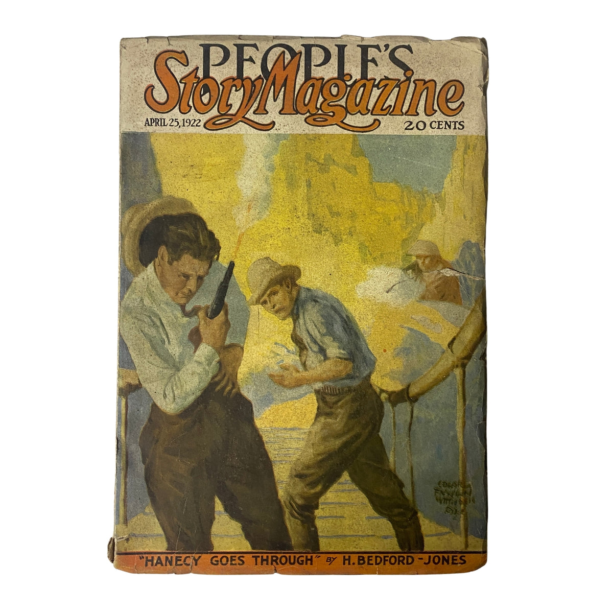 Cover of People's Story Magazine, April 25, 1922 featuring the title 'Hanecy Goes Through' by H. Bedford-Jones, illustrated with vibrant artwork depicting a scene of adventure.