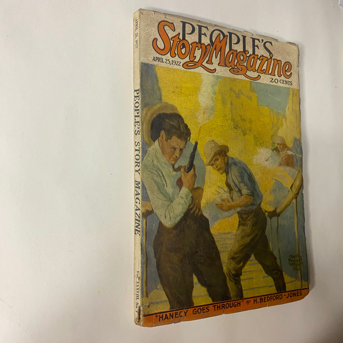 Side view of People's Story Magazine, April 25, 1922 showcasing the cover art and the title 'Hanecy Goes Through' by H. Bedford-Jones, highlighting early 20th-century pulp fiction.