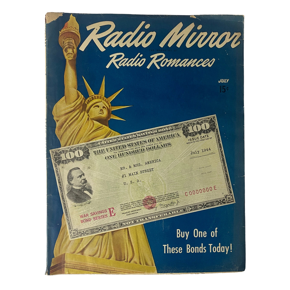 Cover of Radio Mirror Magazine, July 1944, featuring a patriotic theme with the Statue of Liberty and a U.S. War Savings Bond. The cover highlights 'Buy One of These Bonds Today.'