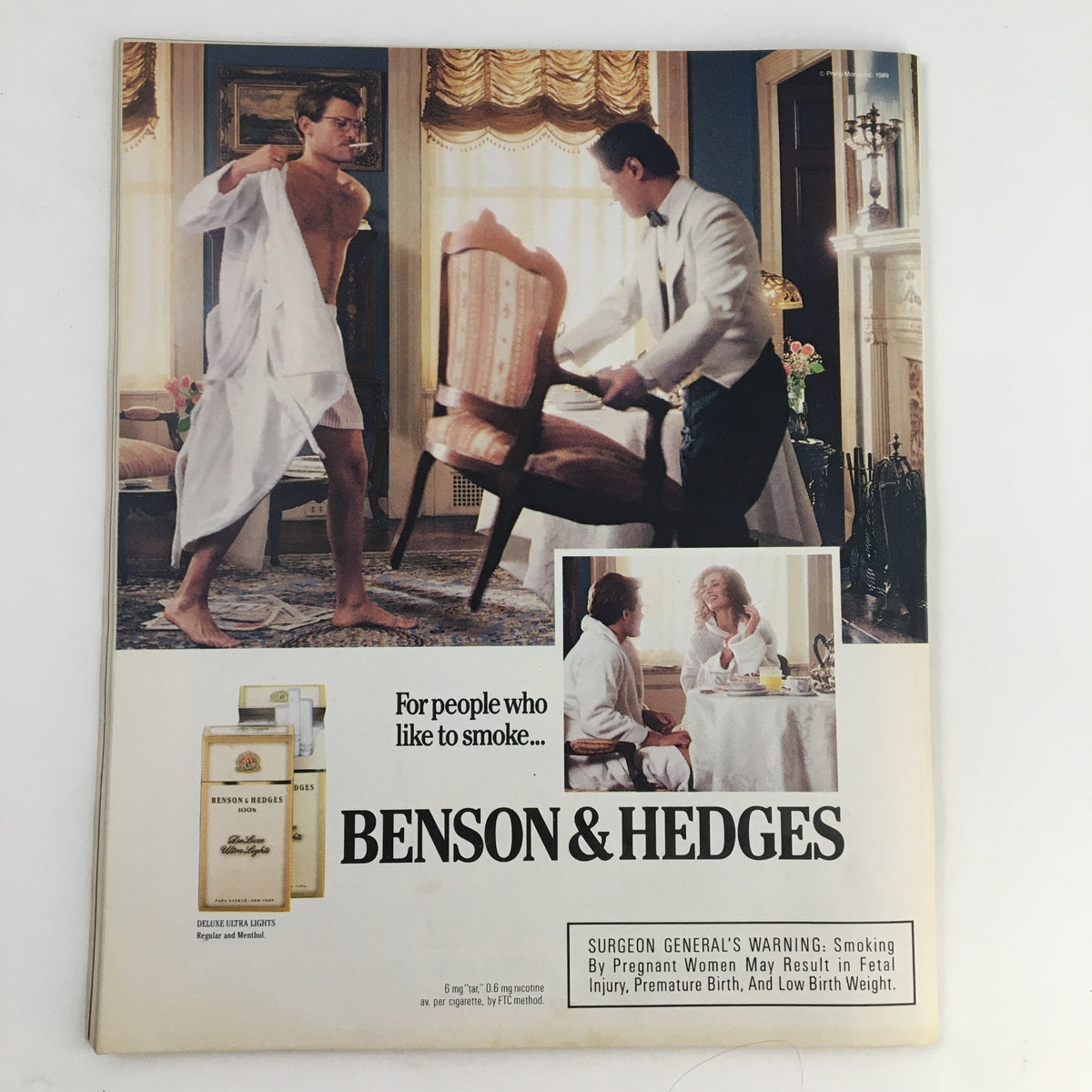 Benson & Hedges advertisement from Rolling Stone Magazine February 9 1989 showcasing a humorous scene of a man in a bathrobe. The ad emphasizes the brand’s appeal with a statement for people who like to smoke.