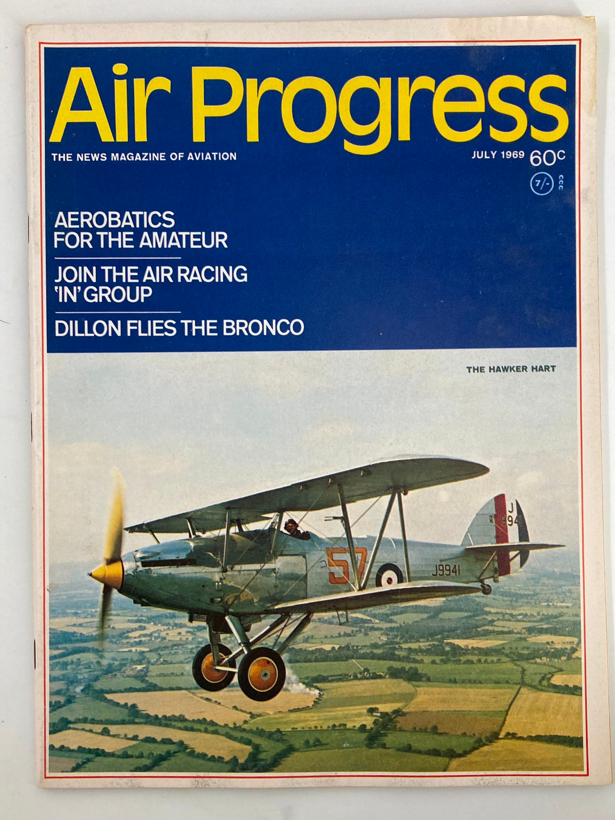 Cover of Air Progress Magazine July 1969 featuring The Hawker Hart J9941, showcasing the aircraft in flight against a scenic background and including text highlights on aeronautics and aviation.