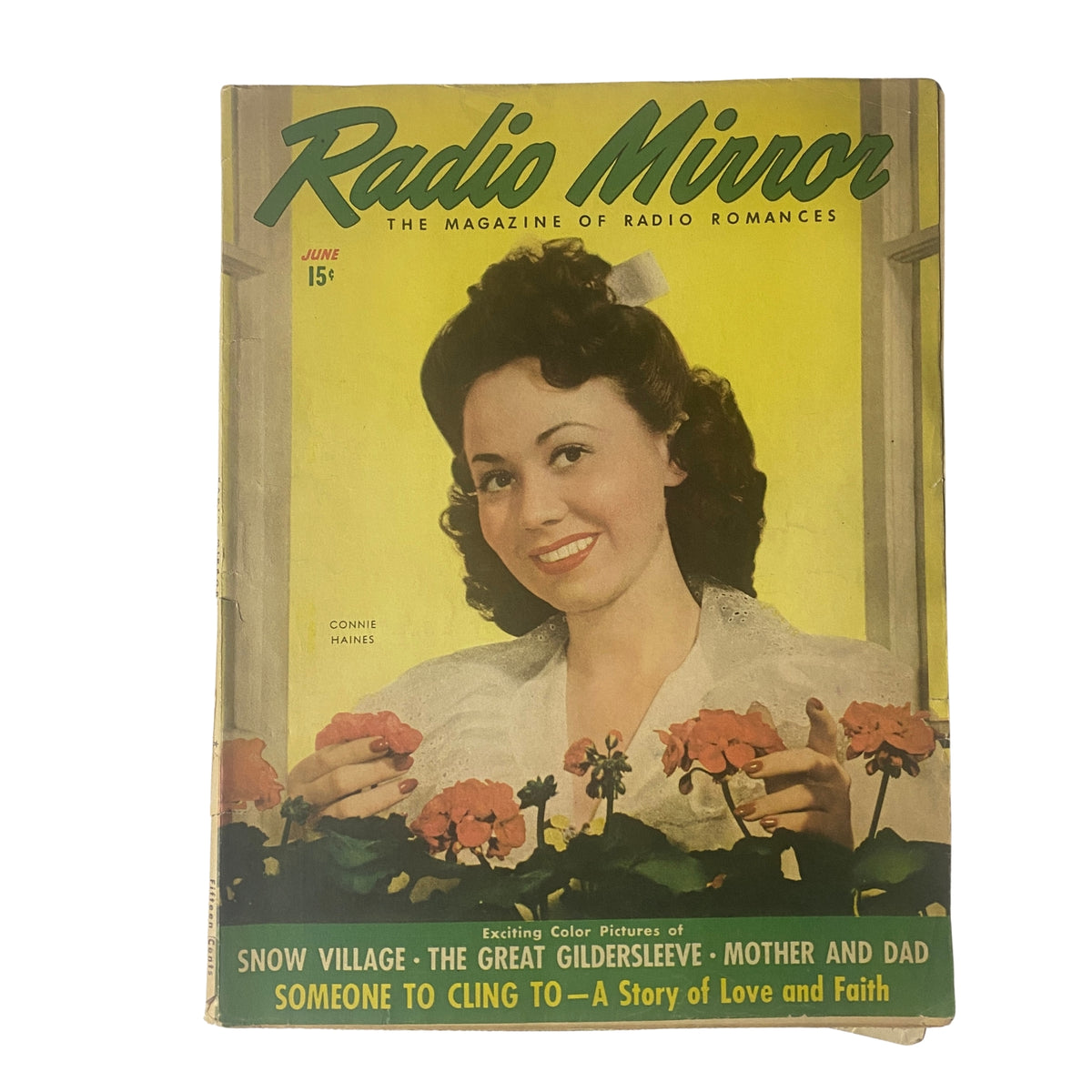 Cover of Radio Mirror Magazine June 1943 featuring Connie Haines, showcasing vibrant flowers and highlighting content on radio romances, including The Great Gildersleeve and Mother and Dad.