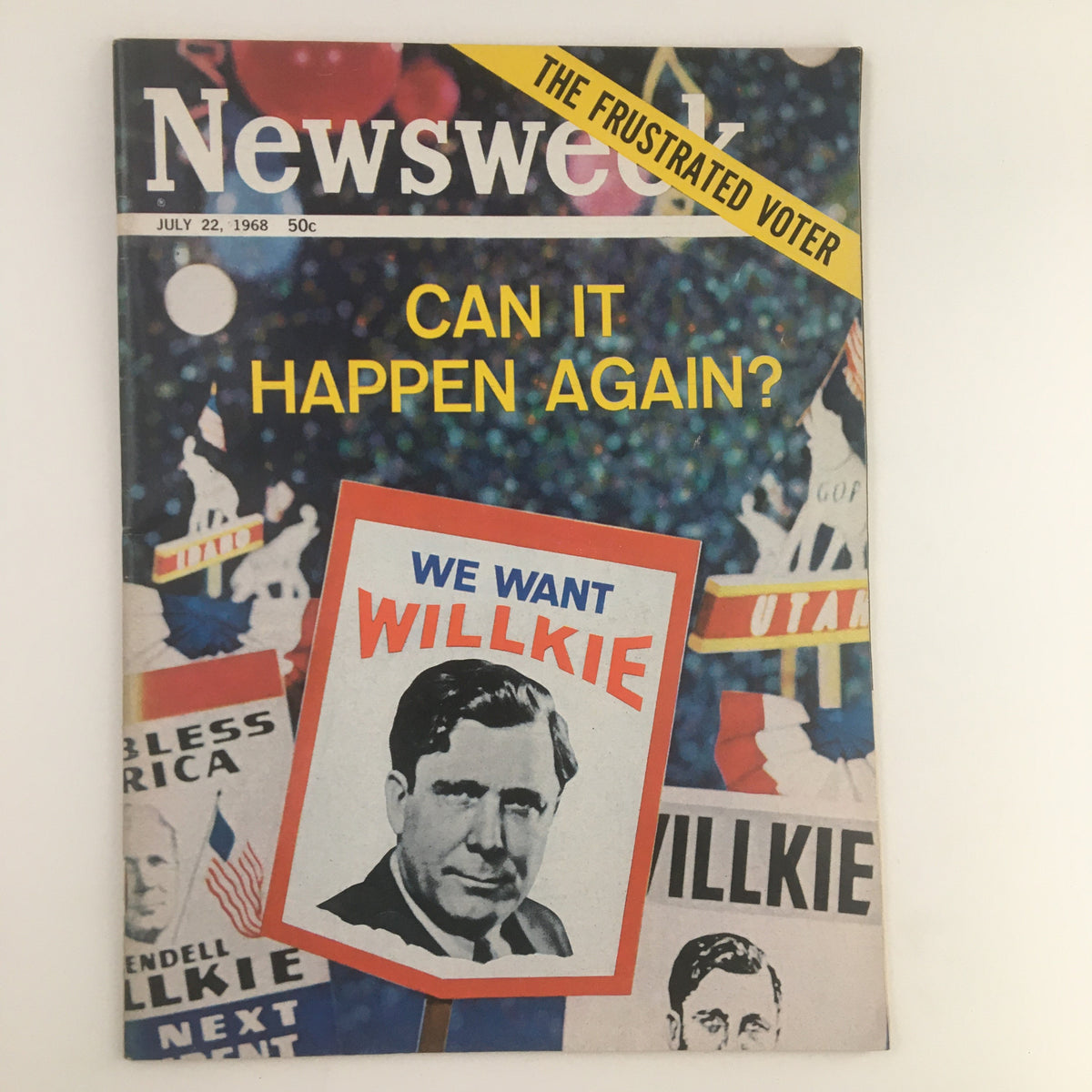 Cover of Newsweek Magazine from July 22, 1968, featuring the title 'The Frustrated Voter' with an image promoting Wendell Willkie, including bold headline 'CAN IT HAPPEN AGAIN?' and colorful political imagery.