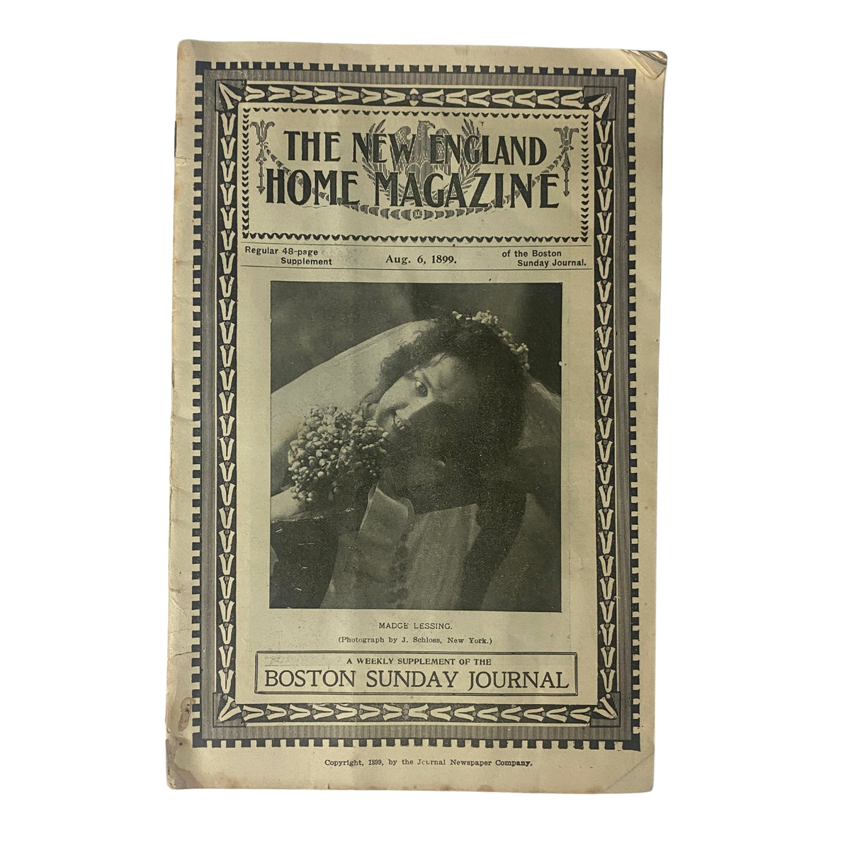 Cover of The New England Home Magazine dated August 6, 1899 featuring Madge Lessing, photographed by J. Schloss, New York. The magazine is a weekly supplement of the Boston Sunday Journal.
