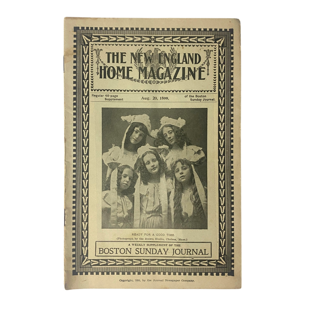 The New England Home Magazine cover dated August 20, 1899, featuring the title 'Ready for a Good Time' along with a portrait image of five girls in traditional attire. A vintage publication associated with the Boston Sunday Journal.