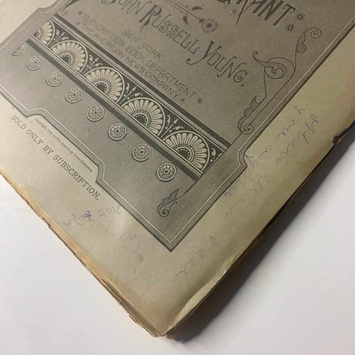 Close-up of the cover of 'Around the World with General Grant' Book by John Russell Young, Part Fifteen, revealing fine details and handwritten markings.