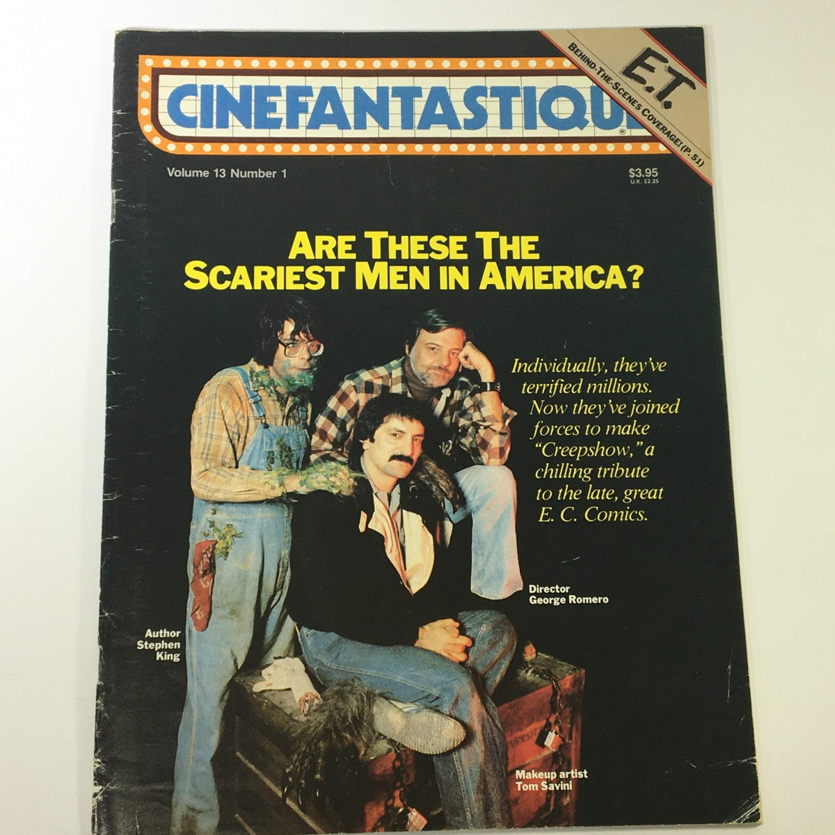 Cinefantastique magazine Volume 13 Number 1 featuring Stephen King, George Romero, and Tom Savini with the title 'Are These The Scariest Men in America?' showcasing their collaboration on 'Creepshow'.